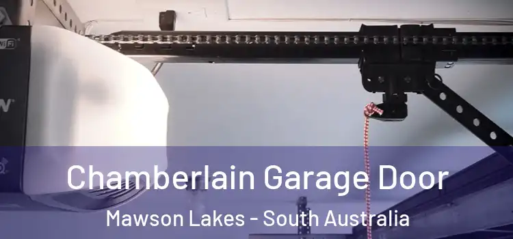Chamberlain Garage Door Mawson Lakes - South Australia