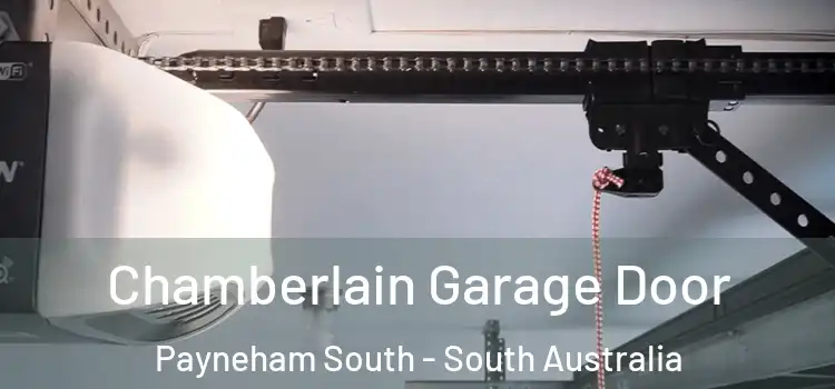 Chamberlain Garage Door Payneham South - South Australia