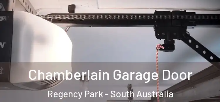 Chamberlain Garage Door Regency Park - South Australia
