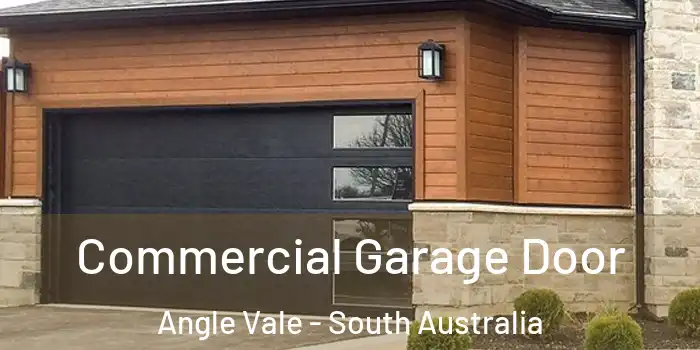 Commercial Garage Door Angle Vale - South Australia