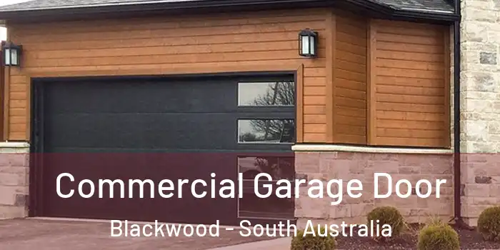 Commercial Garage Door Blackwood - South Australia