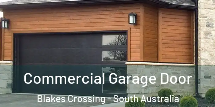 Commercial Garage Door Blakes Crossing - South Australia