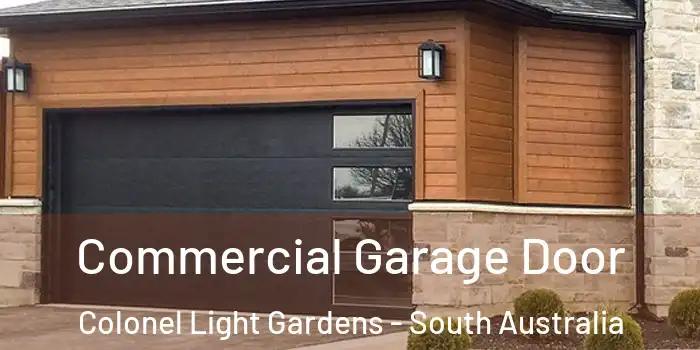 Commercial Garage Door Colonel Light Gardens - South Australia