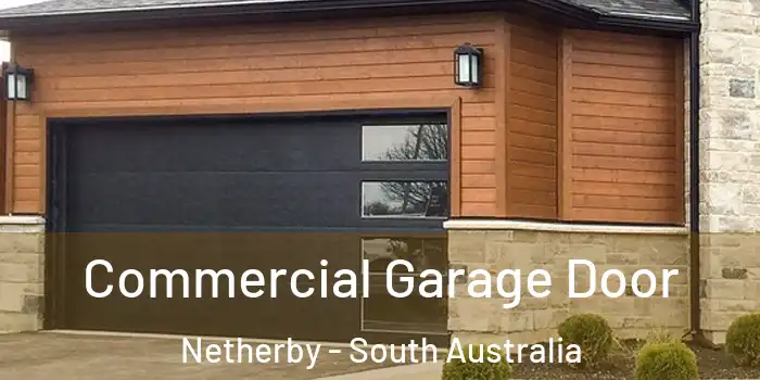 Commercial Garage Door Netherby - South Australia