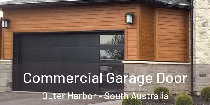 Commercial Garage Door Outer Harbor - South Australia