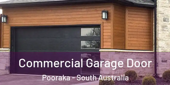 Commercial Garage Door Pooraka - South Australia