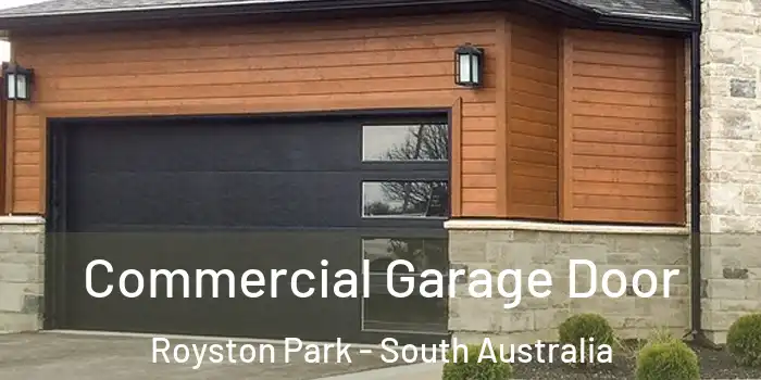 Commercial Garage Door Royston Park - South Australia