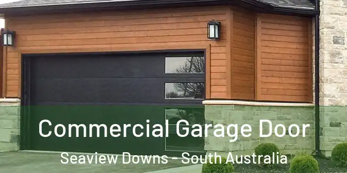 Commercial Garage Door Seaview Downs - South Australia
