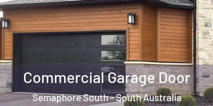 Commercial Garage Door Semaphore South - South Australia