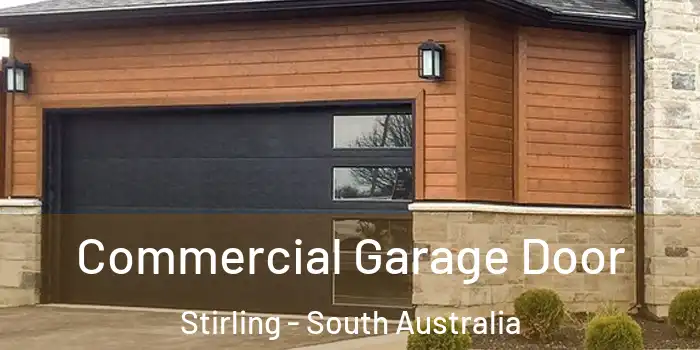 Commercial Garage Door Stirling - South Australia