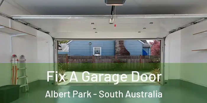 Fix A Garage Door Albert Park - South Australia
