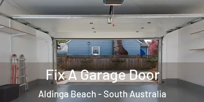 Fix A Garage Door Aldinga Beach - South Australia