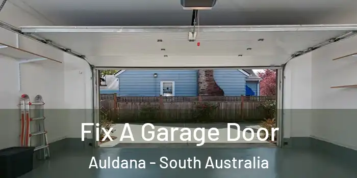 Fix A Garage Door Auldana - South Australia