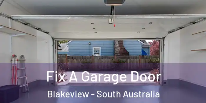 Fix A Garage Door Blakeview - South Australia