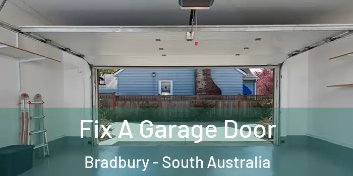 Fix A Garage Door Bradbury - South Australia