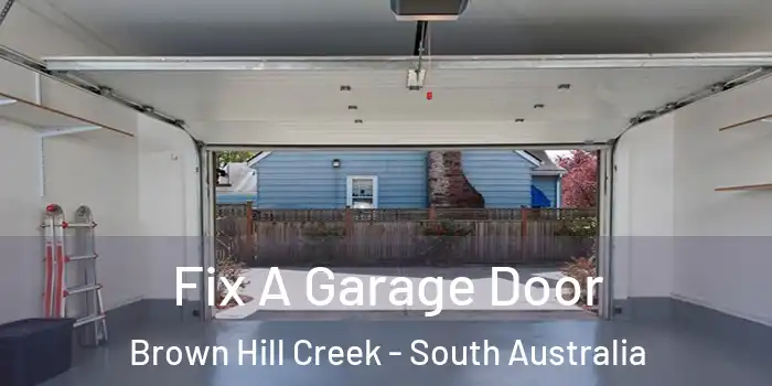 Fix A Garage Door Brown Hill Creek - South Australia