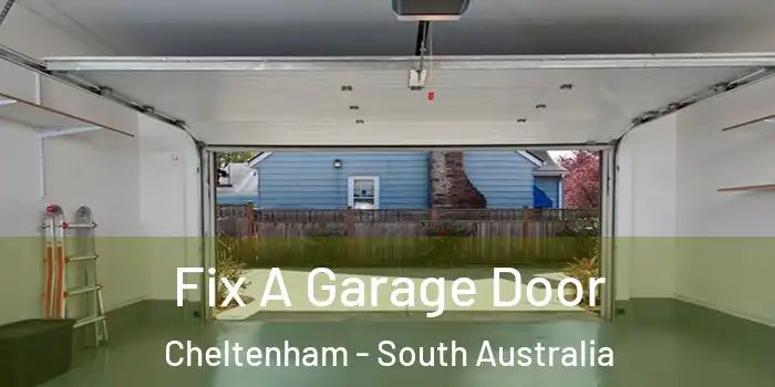 Fix A Garage Door Cheltenham - South Australia