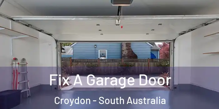 Fix A Garage Door Croydon - South Australia