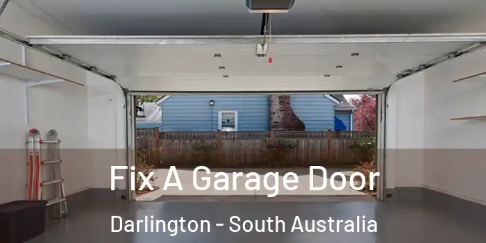 Fix A Garage Door Darlington - South Australia