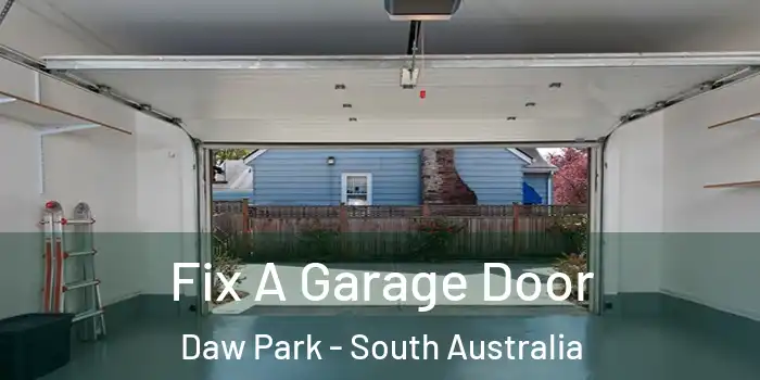 Fix A Garage Door Daw Park - South Australia