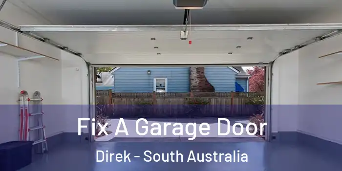 Fix A Garage Door Direk - South Australia