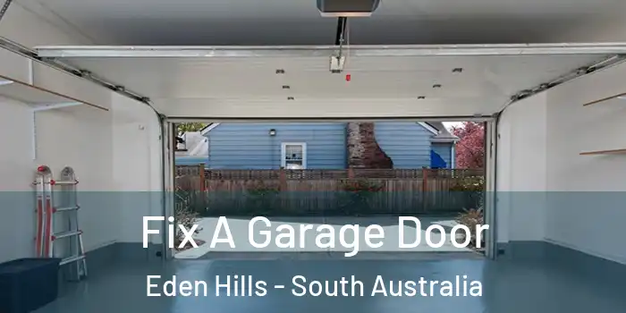 Fix A Garage Door Eden Hills - South Australia