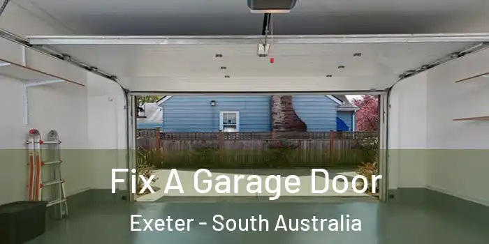 Fix A Garage Door Exeter - South Australia
