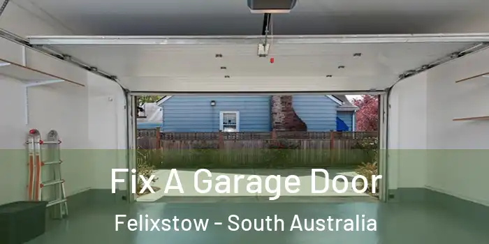 Fix A Garage Door Felixstow - South Australia