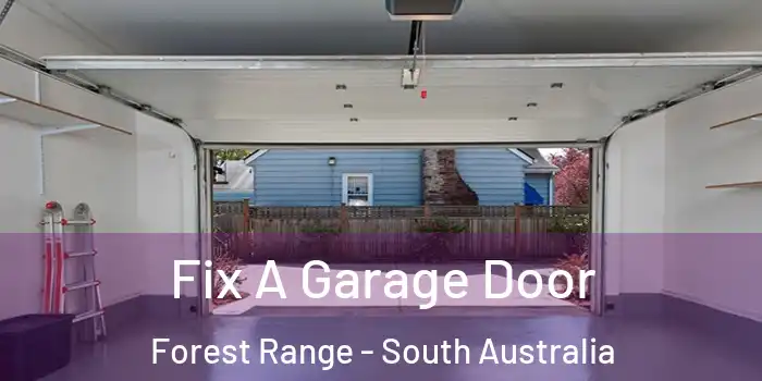 Fix A Garage Door Forest Range - South Australia