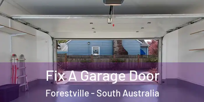 Fix A Garage Door Forestville - South Australia