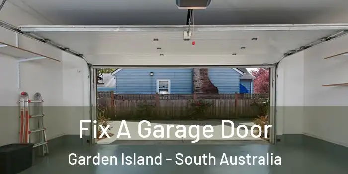 Fix A Garage Door Garden Island - South Australia