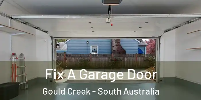Fix A Garage Door Gould Creek - South Australia