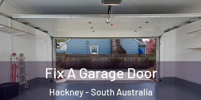 Fix A Garage Door Hackney - South Australia