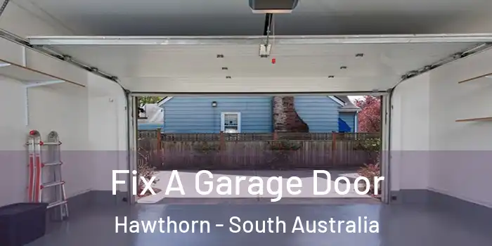 Fix A Garage Door Hawthorn - South Australia