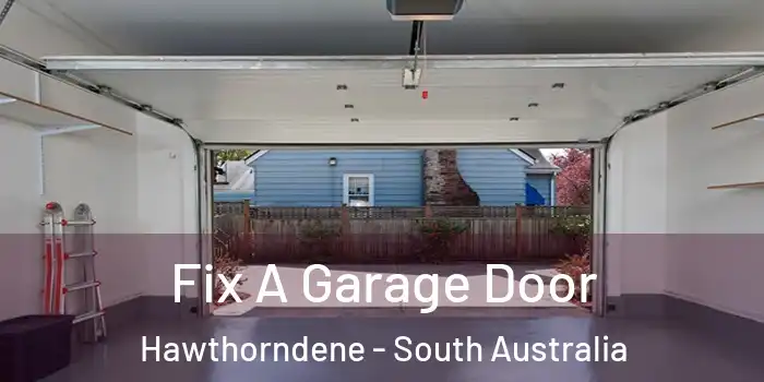 Fix A Garage Door Hawthorndene - South Australia