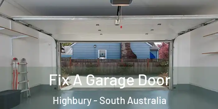 Fix A Garage Door Highbury - South Australia