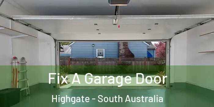 Fix A Garage Door Highgate - South Australia