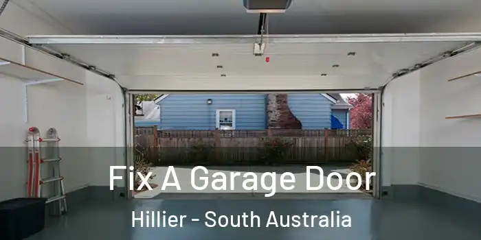 Fix A Garage Door Hillier - South Australia