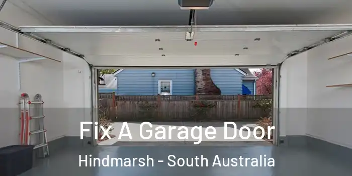 Fix A Garage Door Hindmarsh - South Australia
