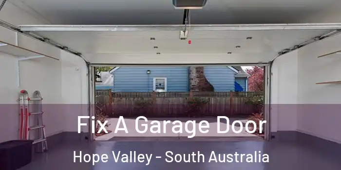 Fix A Garage Door Hope Valley - South Australia