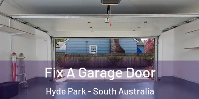 Fix A Garage Door Hyde Park - South Australia