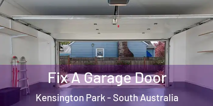 Fix A Garage Door Kensington Park - South Australia