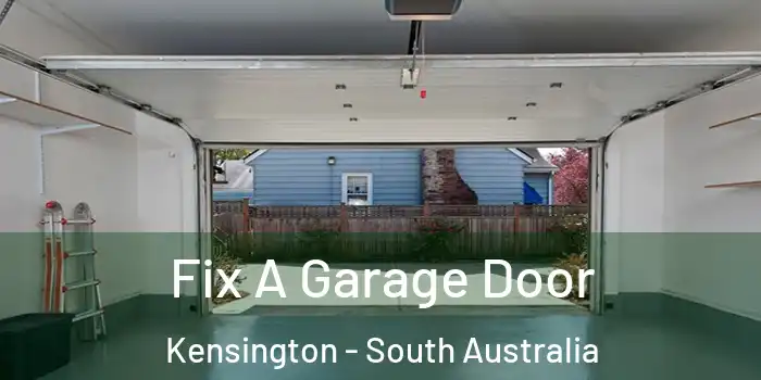 Fix A Garage Door Kensington - South Australia