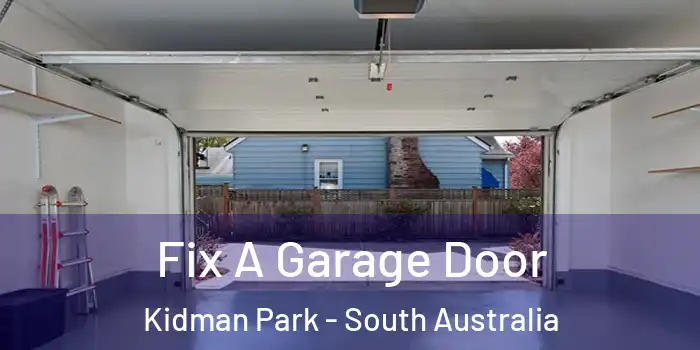 Fix A Garage Door Kidman Park - South Australia