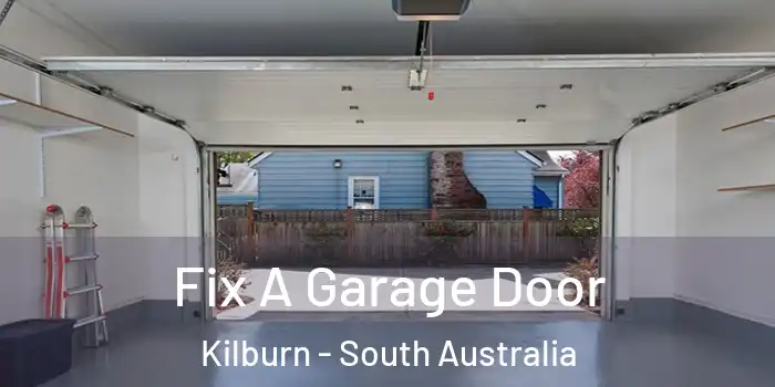 Fix A Garage Door Kilburn - South Australia