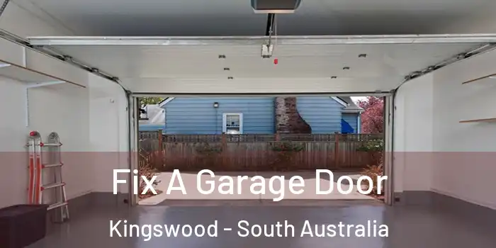 Fix A Garage Door Kingswood - South Australia