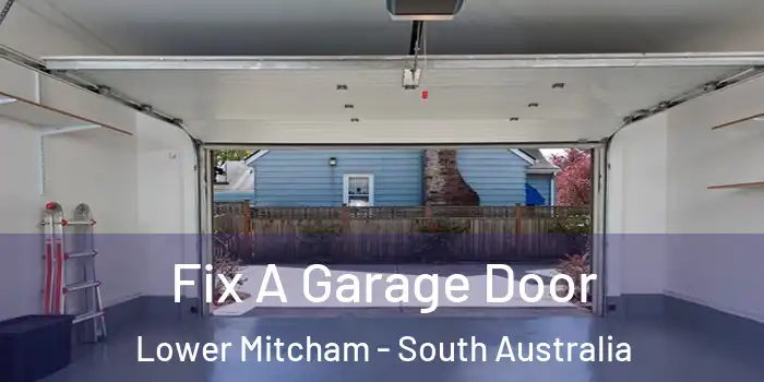 Fix A Garage Door Lower Mitcham - South Australia