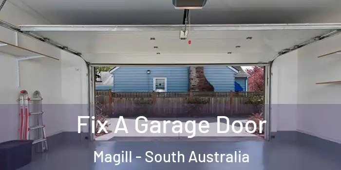 Fix A Garage Door Magill - South Australia