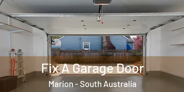 Fix A Garage Door Marion - South Australia