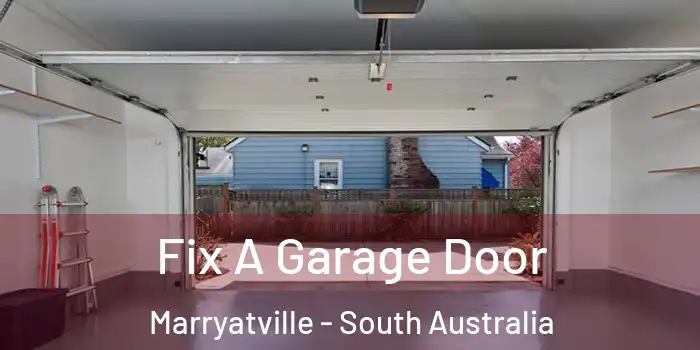 Fix A Garage Door Marryatville - South Australia